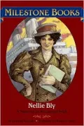 Nellie Bly: A Name to Be Reckoned With