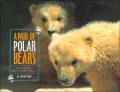 Pair of Polar Bears: Twin Cubs Find a Home at the San Diego Zoo