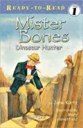 Mister Bones: Dinosaur Hunter (Ready-to-Read Series, Level 1)