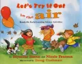 Let's Try It Out in the Air Hands-On Early-Learning Science Activities