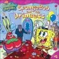 SpongeBob and the Princess (SpongeBob Squarepants Series, #5)