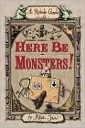 Here Be Monsters!