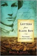 Letters from a Slave Boy: The Story of Joseph Jacobs