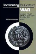 Confronting the Costs of War: Military Power, State, and Society in Egypt and Israel