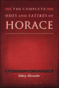 The Complete Odes and Satires of Horace: