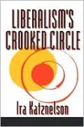 Liberalism's Crooked Circle: Letters to Adam Michnik