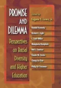 Promise and Dilemma Perspectives on Racial Diversity and Higher Education