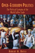Open-Economy Politics : The Political Economy of the World Coffee Trade