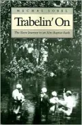 Trabelin' On: The Slave Journey to an Afro-Baptist Faith. Abridged Paperback