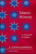 Islamic History: A Framework for Inquiry. (Revised Edition)