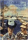 The Painting of Modern Life: Paris in the Art of Manet and His Followers