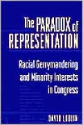The Paradox of Representation: Racial Gerrymandering and Minority Interests in Congress