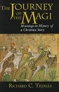 Journey of the Magi Meanings in History of a Christian Story