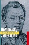 Dostoevsky: The Seeds of Revolt, 1821-1849
