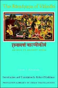 The Ramayana of Valmiki: An Epic of Ancient India, Volume I: Balakanda