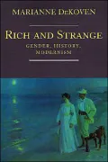 Rich and Strange: Gender, History, Modernism