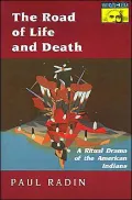 The Road of Life and Death: A Ritual Drama of the American Indians