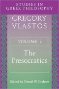 Studies in Greek Philosophy, Volume I: The Presocratics
