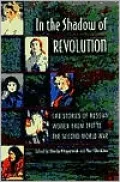 In the Shadow of Revolution: Life Stories of Russian Women from 1917 to the Second World War