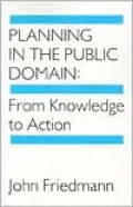 Planning in the Public Domain: From Knowledge to Action