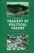 The Tragedy of Political Theory: The Road Not Taken