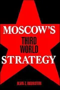 Moscow's Third World Strategy