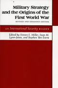 Military Strategy and the Origins of the First World War: An "International Security" Reader. (Revised and Expanded)