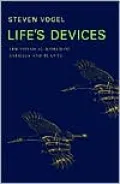 Life's Devices: The Physical World of Animals and Plants