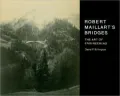 Robert Maillart's Bridges: The Art of Engineering