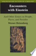 Book cover of Encounters with Einstein: And Other Essays on People, Places, and Particles