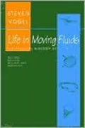 Life in Moving Fluids: The Physical Biology of Flow (Second edition)
