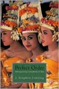 Perfect Order: Recognizing Complexity in Bali