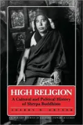 High Religion: A Cultural and Political History of Sherpa Buddhism