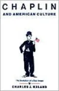 Chaplin and American Culture: The Evolution of a Star Image