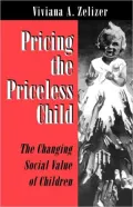 Pricing the Priceless Child: The Changing Social Value of Children
