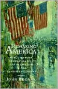 Remaking America: Public Memory, Commemoration, and Patriotism in the Twentieth Century