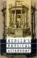 Kepler's Physical Astronomy