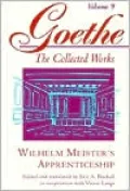Goethe, Volume 9: Wilhelm Meister's Apprenticeship