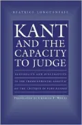 Kant and the Capacity to Judge : Sensibility and Discursivity in the Transcendental Analytic of the Critique of Pure Reason