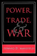 Power, Trade, and War