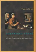 Imperfect Sense: The Predicament of Milton's Irony
