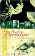 Bright Paradise : Victorian Scientific Travellers