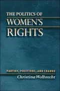 The Politics of Women's Rights: Parties, Positions, and Change