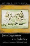 Jewish Enlightenment in an English Key: Anglo-Jewry's Construction of Modern Jewish Thought