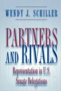 Partners and Rivals - Representation in U. S. Senate Delegations