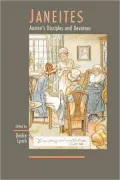 Janeites: Austen's Disciples and Devotees