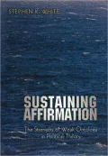 Sustaining Affirmation: The Strengths of Weak Ontology in Political Theory
