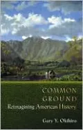 Common Ground: Reimagining American History