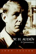 W. H. Auden: A Commentary