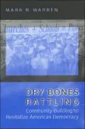 Dry Bones Rattling: Community Building to Revitalize American Democracy